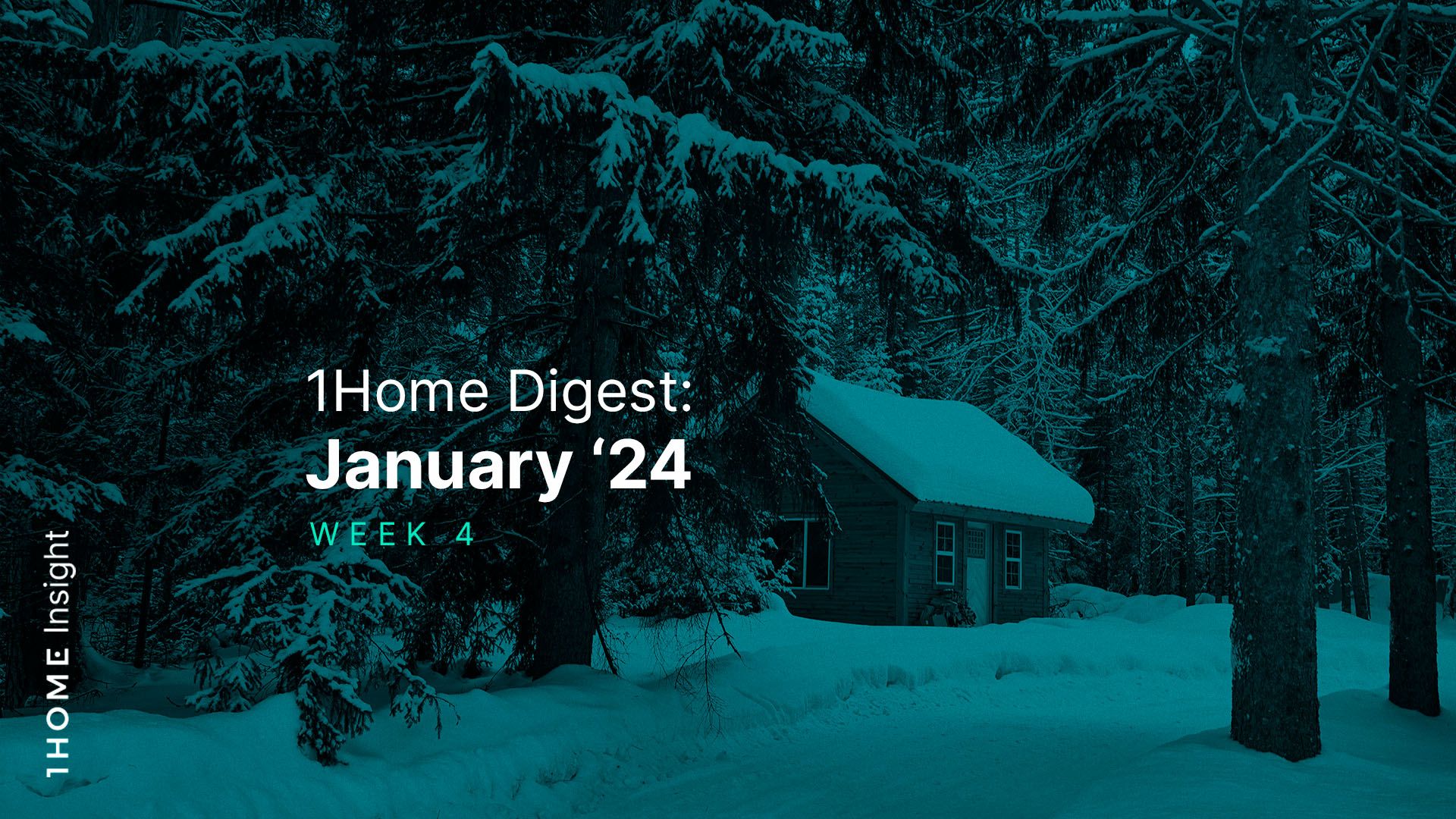 1Home Digest: January '24 - Week 4